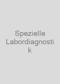 Spezielle Labordiagnostik