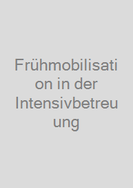 Frühmobilisation in der Intensivbetreuung