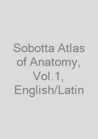 Sobotta Atlas of Anatomy, Vol.1, English/Latin