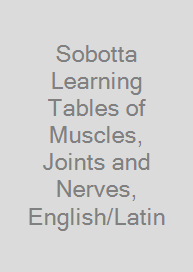 Sobotta Learning Tables of Muscles, Joints and Nerves, English/Latin