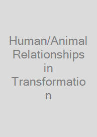 Cover Human/Animal Relationships in Transformation