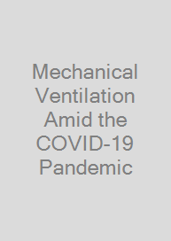 Cover Mechanical Ventilation Amid the COVID-19 Pandemic