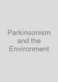 Parkinsonism and the Environment
