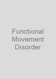 Functional Movement Disorder