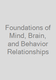 Cover Foundations of Mind, Brain, and Behavior Relationships