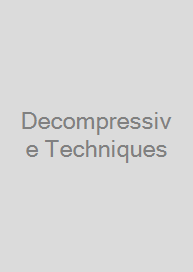Decompressive Techniques