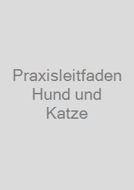 Praxisleitfaden Hund und Katze