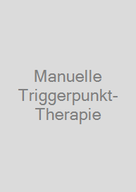 Manuelle Triggerpunkt-Therapie