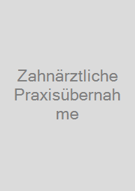 Cover Zahnärztliche Praxisübernahme