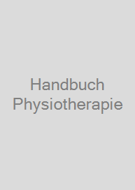 Handbuch Physiotherapie