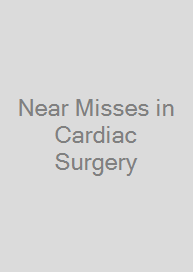 Cover Near Misses in Cardiac Surgery