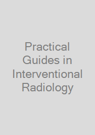 Practical Guides in Interventional Radiology