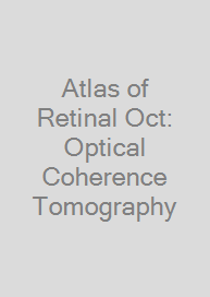 Atlas of Retinal Oct: Optical Coherence Tomography