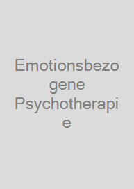 Emotionsbezogene Psychotherapie