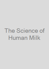 Cover The Science of Human Milk