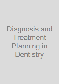 Diagnosis and Treatment Planning in Dentistry