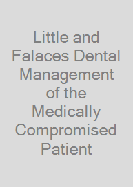 Cover Little and Falaces Dental Management of the Medically Compromised Patient
