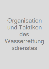 Cover Organisation und Taktiken des Wasserrettungsdienstes
