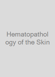 Hematopathology of the Skin