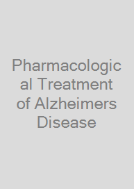 Pharmacological Treatment of Alzheimers Disease