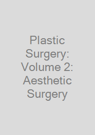 Plastic Surgery: Volume 2: Aesthetic Surgery