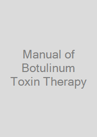 Manual of Botulinum Toxin Therapy