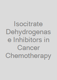 Isocitrate Dehydrogenase Inhibitors in Cancer Chemotherapy