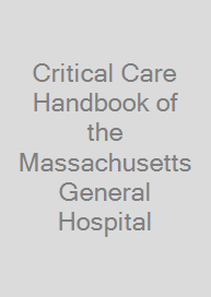 Critical Care Handbook of the Massachusetts General Hospital