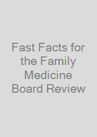 Cover Fast Facts for the Family Medicine Board Review