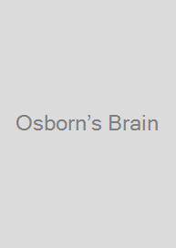 Osborn’s Brain