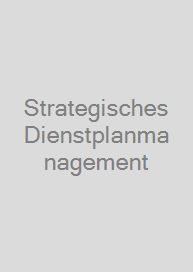 Strategisches Dienstplanmanagement