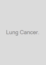 Lung Cancer.