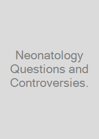 Cover Neonatology Questions and Controversies.