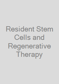 Resident Stem Cells and Regenerative Therapy