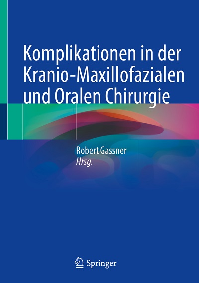 Komplikationen in der Kranio-Maxillofazialen und Oralen Chirurgie