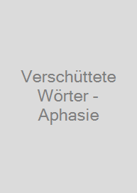 Cover Verschüttete Wörter - Aphasie