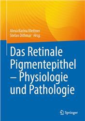 Cover Das Pigmentepithel der Netzhaut in Gesundheit und Krankheit