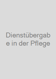 Dienstübergabe in der Pflege