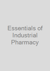 Cover Essentials of Industrial Pharmacy