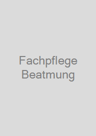 Fachpflege Beatmung