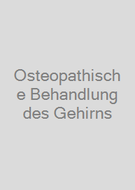 Cover Osteopathische Behandlung des Gehirns