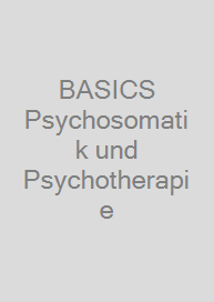 BASICS Psychosomatik und Psychotherapie