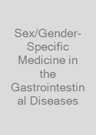 Sex/Gender-Specific Medicine in the Gastrointestinal Diseases