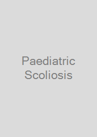 Paediatric Scoliosis