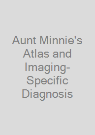 Aunt Minnie's Atlas and Imaging-Specific Diagnosis