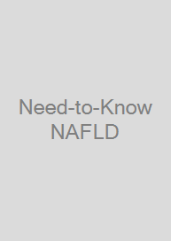 Need-to-Know NAFLD