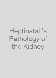 Cover Heptinstall's Pathology of the Kidney