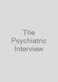 The Psychiatric Interview