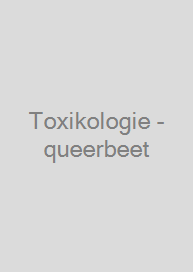 Toxikologie - queerbeet