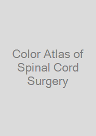 Color Atlas of Spinal Cord Surgery